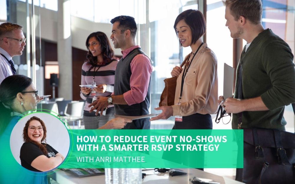 How to reduce event no-shows with a smarter RSVP strategy